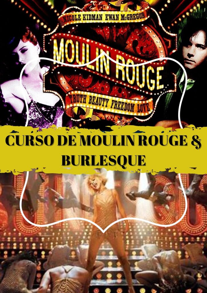 Moulin Rouge e Burlesque